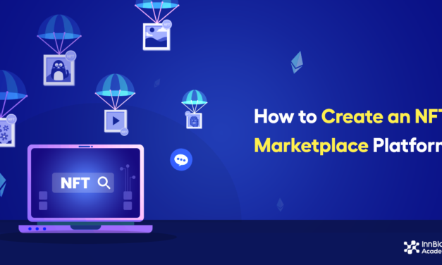 How to Create an NFT Marketplace Platform?