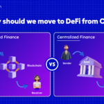 Why Should We Move To DeFi From CeFi?