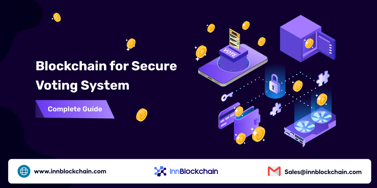 Blockchain for Secure Voting System – Complete Guide