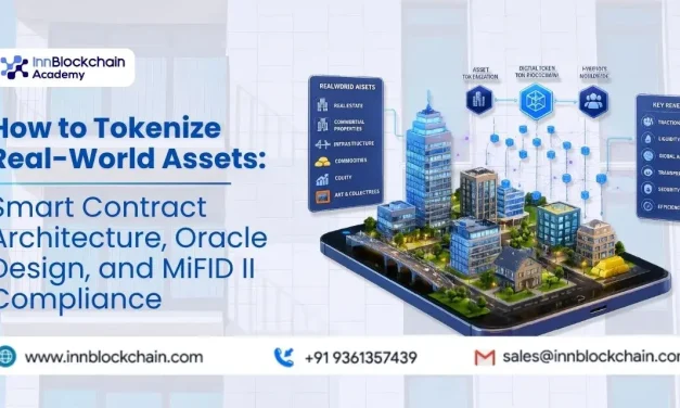 How to Tokenize Real-World Assets: Smart Contract Architecture, Oracle Design, and MiFID II Compliance