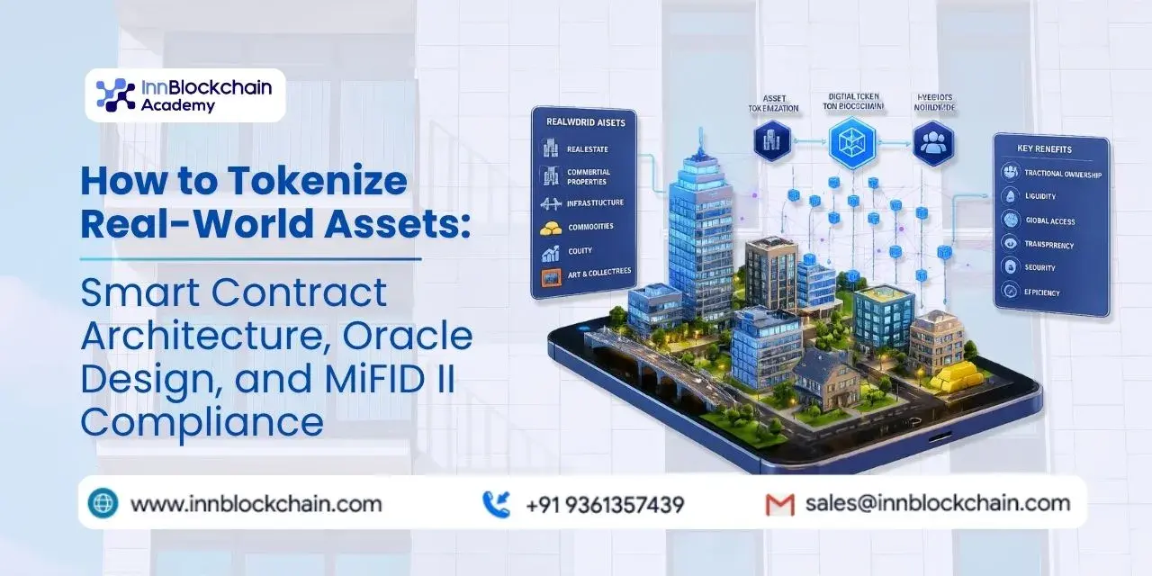 How to Tokenize Real-World Assets: Smart Contract Architecture, Oracle Design, and MiFID II Compliance